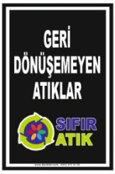 Geri Dönüşmeyen Atıklar