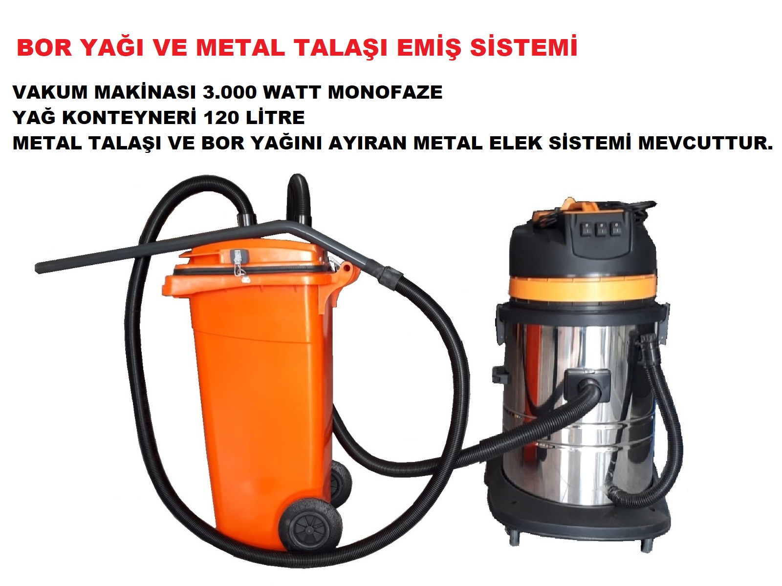 Bor Yağı ve Metal Talaşı Vakum Sistemi